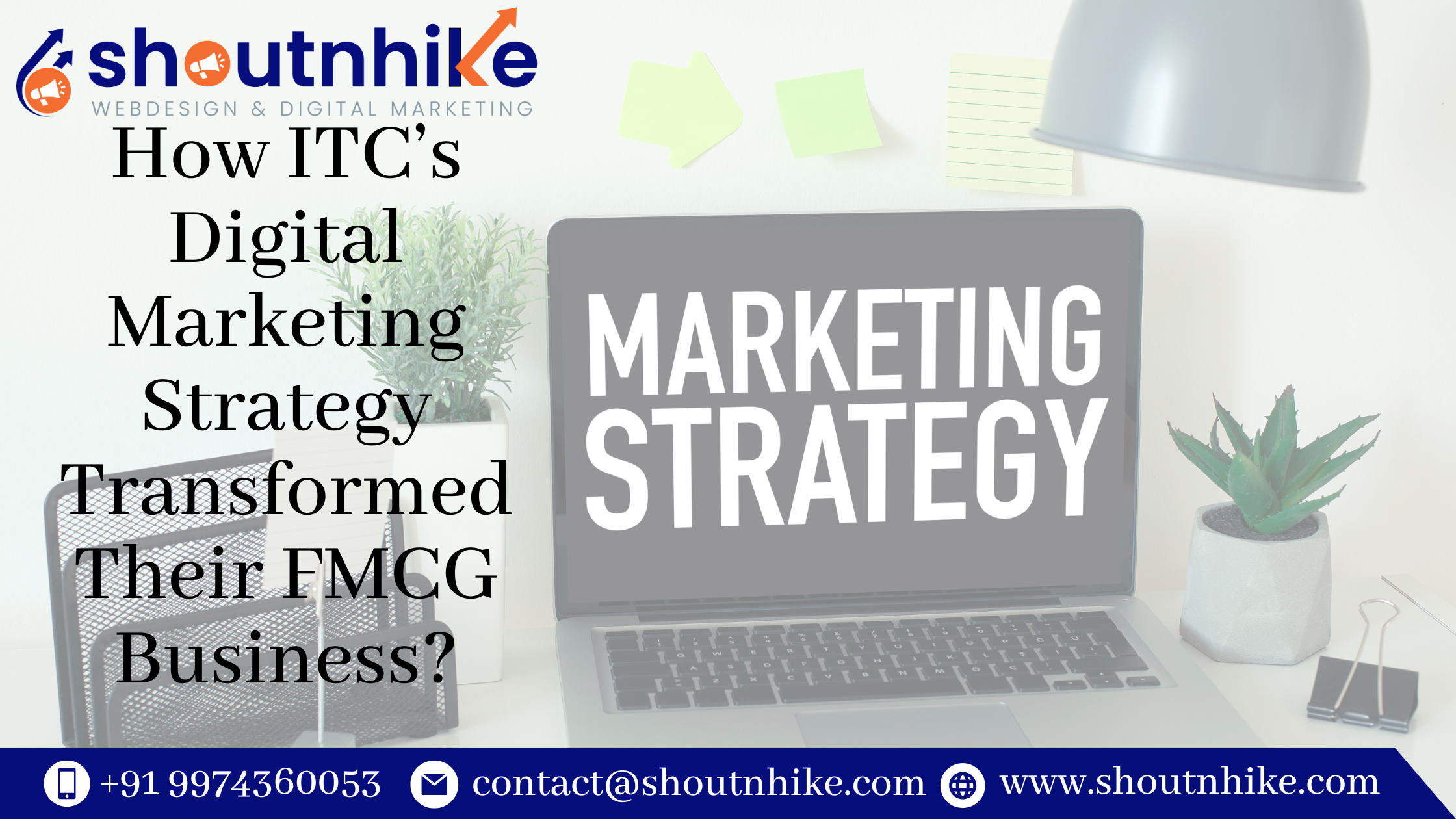 How ITC’s Digital Marketing Strategy Transformed Their FMCG Business