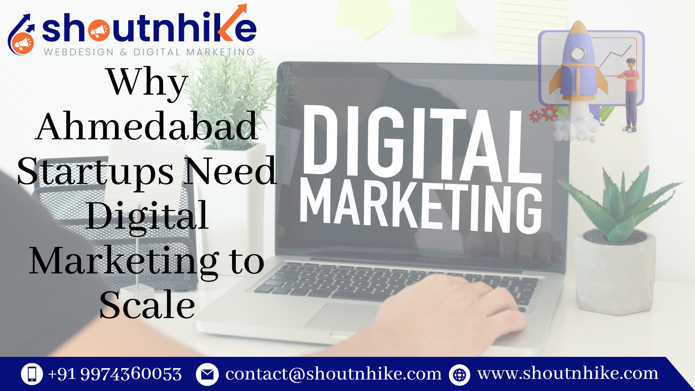 Why Ahmedabad Startups Need Digital Marketing to Scale